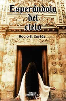 esperandola del cielo-rocio s. cortes-9788412484670