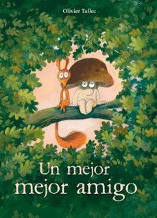 un mejor mejor amigo-olivier tallec-9788412750270
