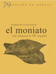 el moniato com prepara-lo 10 vegades-pierrette chalendar-9788412900170