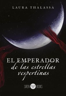 el emperador de las estrellas vespertinas (el negociador 2.5) (ebook)-laura thalassa-9788412919370