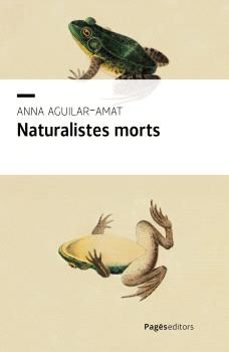 naturalistes morts-anna aguilar-amat-9788413036670
