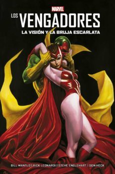 los vengadores. vision y la bruja escarlata-bill mantlo-rick leonardi-9788413349770