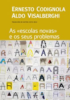 as "escolas novas" e os seus problemas-ernesto codignola-9788413432670