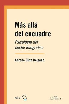 mas alla del encuadre-alfredo oliva delgado-9788413512570