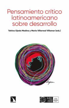 pensamiento critico latinoamericano sobre desarrollo-9788413520070