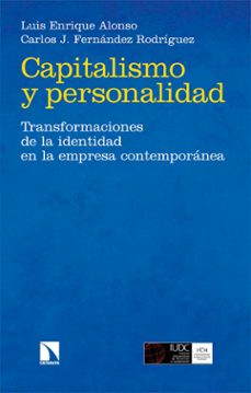 capitalismo y personalidad (ebook)-luis enrique alonso-carlos j. fernandez rodriguez-9788413529370