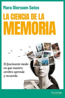 la ciencia de la memoria-mara dierssen-9788413612270