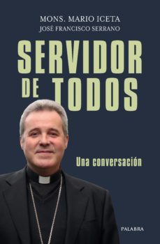 servidor de todos. una conversación-mons. mario iceta-9788413680170