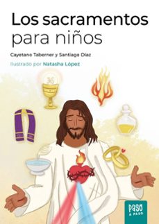 los sacramentos para niños-cayetano taberner-santiago diaz gonzalez-9788413684970