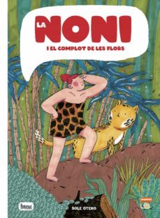 la noni i el complot de les flors-sole otero-9788413714370