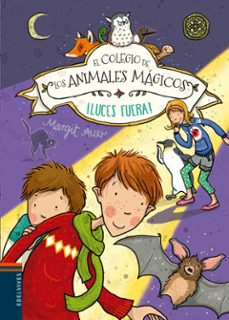 el colegio de los animales magicos 3:¡luces fuera!-margit auer-9788414001370