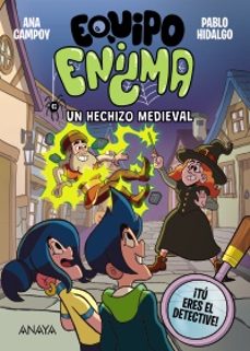 equipo enigma. un hechizo medieval-ana campoy-9788414360170