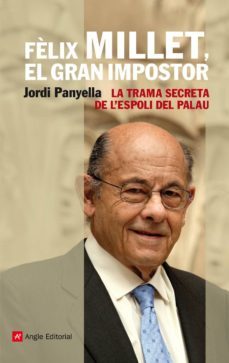 fèlix millet, el gran impostor (ebook)-jordi panyella-9788415002970