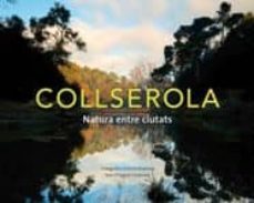 collserola: una mirada al parc natural-oriol alemany-9788415315070
