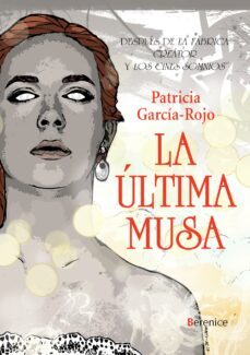 la última musa-patricia garcia rojo-9788415441670