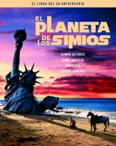 el planeta de los simios: el libro del 50 aniversario-ramon alfonso-9788415606970