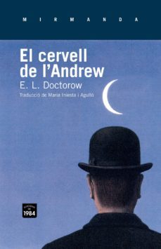 el cervell de l andrew-edgar lawrence doctorow-9788415835370