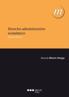 derecho administrativo economico (6ª ed)-9788415948070