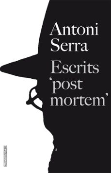 escrits  post mortem-antoni serra i bauça-9788416163670