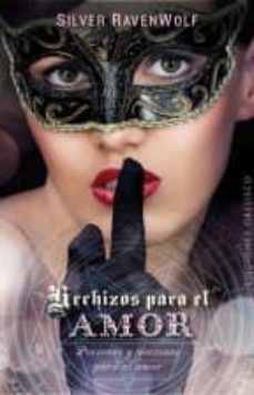 hechizos para el amor: pociones y nociones para el amor-9788416192670