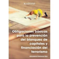 (i.b.d.) obligaciones basicas para la prevencion del blanqueo de capitales y financiacion del terrorismo-almudena carmona ruiz-9788416207770