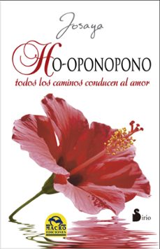 ho oponopono todos los caminos conducen al amor-9788416233670