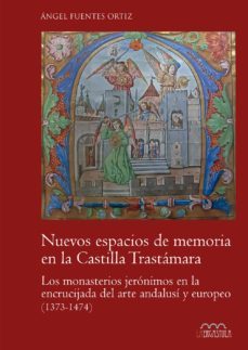 nuevos espacios de memoria en la castilla tratamara-angel fuentes ortiz-9788416242870