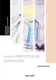 mf0639 proyectos de edificacion-simona pecoraio-9788416338870
