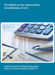 (i.b.d.) uf1927 - fiscalidad en las operaciones inmobiliarias-enrique azcarraga fernandez-9788416360970