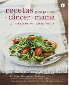 recetas para prevenir el cancer de mama-mohamed keshtgar-9788416407170