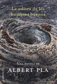 la odisea de los hombres buenos (ebook)-albert pla-9788416498970