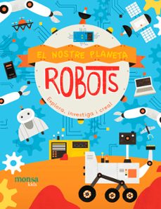 el nostre planeta: robots-jenny fretland-pau morgan-9788416500970