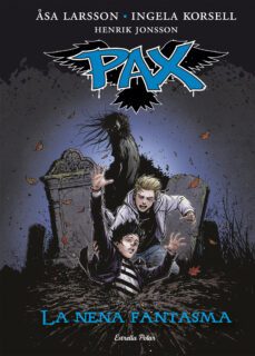 pax 3. la nena fantasma-asa larsson-ingela korsell-9788416519170