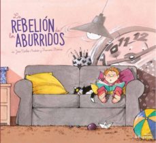 la rebelion de los aburridos-jose carlos andres-9788416566570