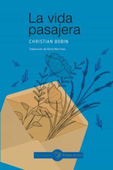 la vida pasajera-christian bobin-9788416575770