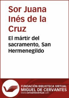 el martir del sacramento, san hermenegildo (ebook)-juana ines de la cruz-9788416594870