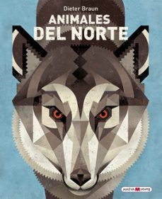 animales del norte-dieter braun-9788416690770