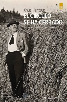 el circulo se ha cerrado-knut hamsun-9788416830770