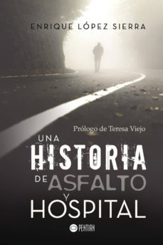 una historia de asfalto y hospital-9788416953370