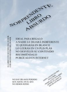 sorprendente libro absurdo-ignacio sepulveda comendador-9788416979370