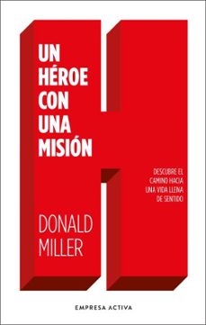 un heroe con una mision-donald miller-9788416997770