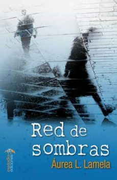 red de sombras-aurea l. lamela-9788417226770