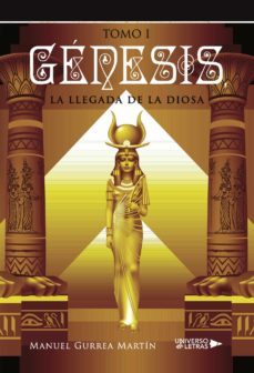 genesis, la llegada de la diosa i-manuel gurrea martin-9788417274870