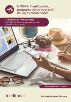 (i.b.d.) hotg0108 planificacion programacion y operacion de viaje s combinandos. creacion y gestion de viajes combinados y eventos-natalia rodriguez villaseco-9788417343170