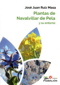 plantas de navalvillar de pela y su entorno-jose juan ruiz masa-9788417397470