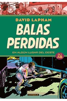 balas perdidas nº 2. en algun lugar del oeste-david lapham-9788417442170