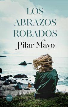 los abrazos robados-pilar mayo-9788417451370