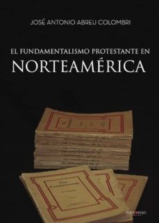 el fundamentalismo protestante en norteamerica (ebook)-9788417479770