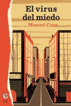 el virus del miedo: siete aproximaciones a una pasion triste-manuel cruz-9788417496470