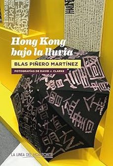 hong kong bajo la lluvia-blas piñero-9788417594770